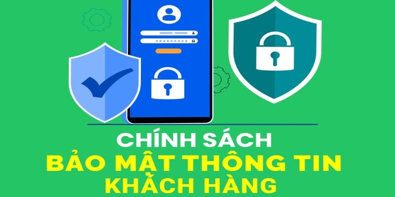 Điều khoản bảo mật nâng cao trải nghiệm khách hàng